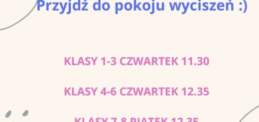 Pokój wyciszeń klasy: 1-3 czwartek 11:30 4-6 czwartek 12:35 7-8 piątek 12:35